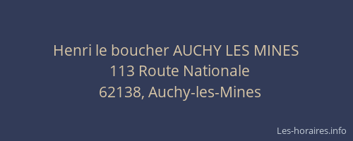 Henri le boucher AUCHY LES MINES