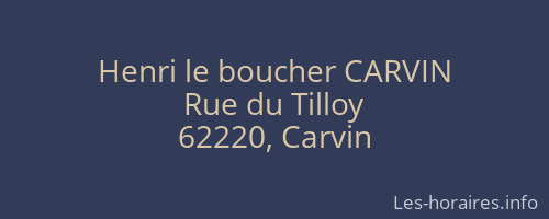 Henri le boucher CARVIN