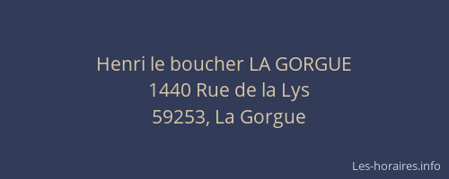 Henri le boucher LA GORGUE