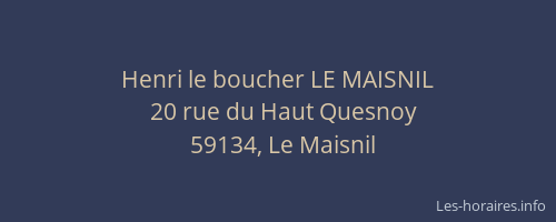 Henri le boucher LE MAISNIL