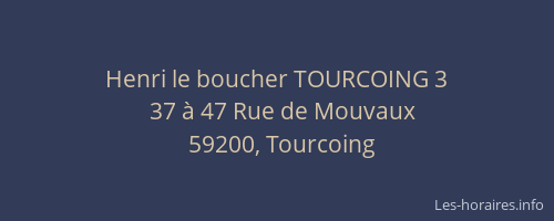 Henri le boucher TOURCOING 3