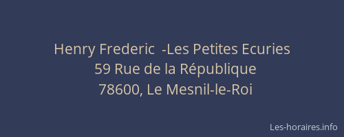 Henry Frederic  -Les Petites Ecuries