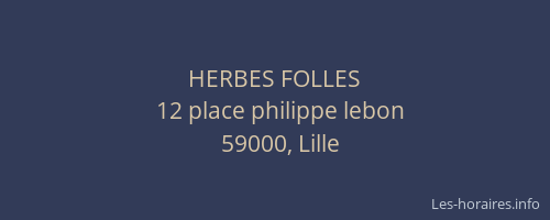 HERBES FOLLES