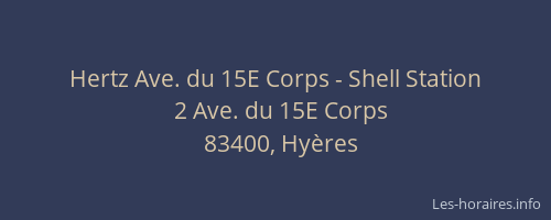 Hertz Ave. du 15E Corps - Shell Station