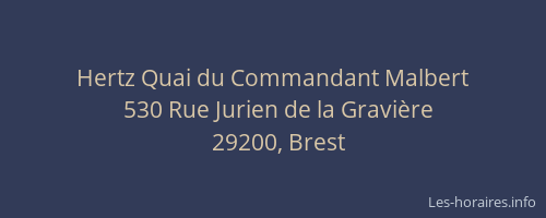 Hertz Quai du Commandant Malbert