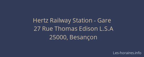 Hertz Railway Station - Gare