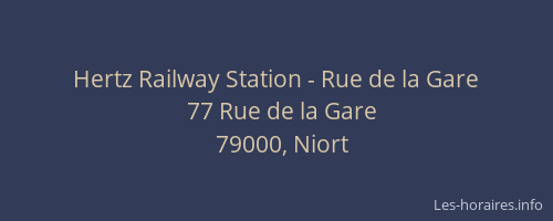Hertz Railway Station - Rue de la Gare