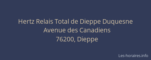 Hertz Relais Total de Dieppe Duquesne