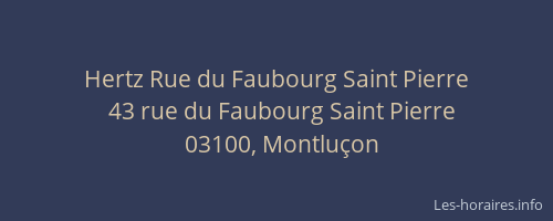 Hertz Rue du Faubourg Saint Pierre