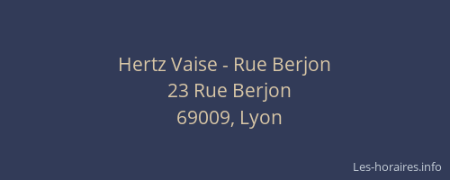 Hertz Vaise - Rue Berjon