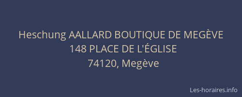 Heschung AALLARD BOUTIQUE DE MEG&Egrave;VE