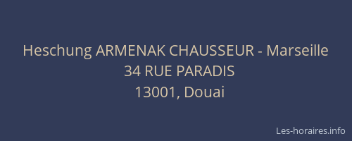 Heschung ARMENAK CHAUSSEUR - Marseille