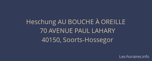 Heschung AU BOUCHE &Agrave; OREILLE