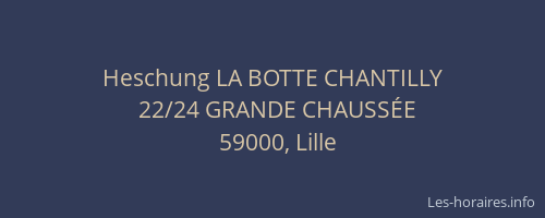 Heschung LA BOTTE CHANTILLY