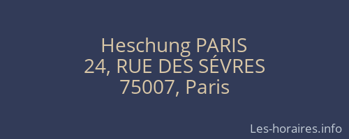 Heschung PARIS