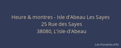 Heure & montres - Isle d'Abeau Les Sayes