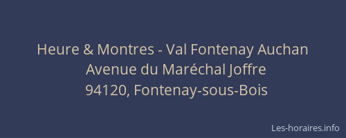 Heure & Montres - Val Fontenay Auchan