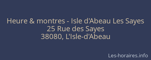 Heure & montres - Isle d'Abeau Les Sayes