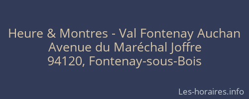 Heure & Montres - Val Fontenay Auchan