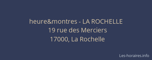 heure&montres - LA ROCHELLE