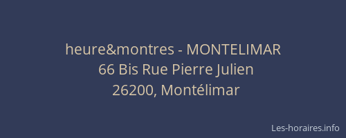 heure&montres - MONTELIMAR