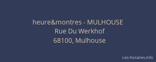 heure&montres - MULHOUSE