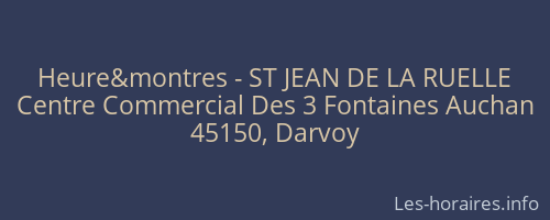 Heure&montres - ST JEAN DE LA RUELLE