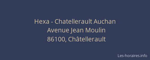Hexa - Chatellerault Auchan