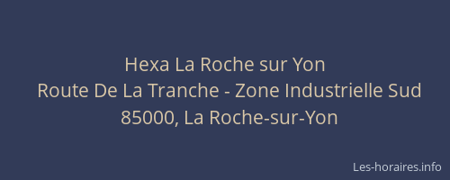 Hexa La Roche sur Yon