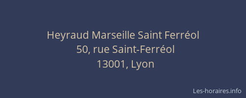Heyraud Marseille Saint Ferréol