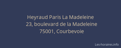 Heyraud Paris La Madeleine