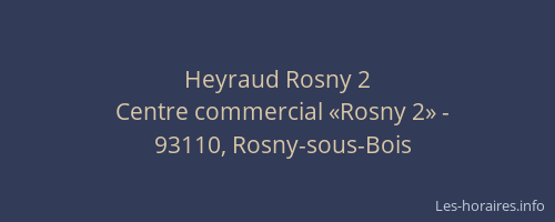 Heyraud Rosny 2