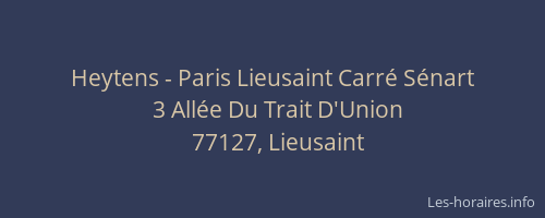 Heytens - Paris Lieusaint Carré Sénart