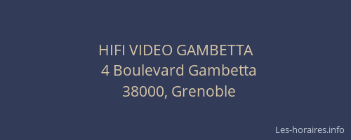 HIFI VIDEO GAMBETTA