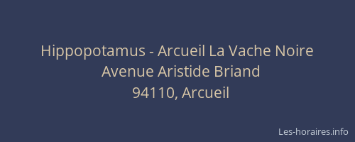 Hippopotamus - Arcueil La Vache Noire