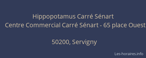 Hippopotamus Carr&eacute; S&eacute;nart