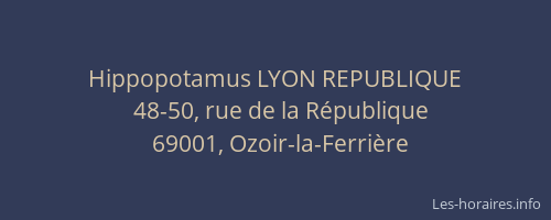 Hippopotamus LYON REPUBLIQUE