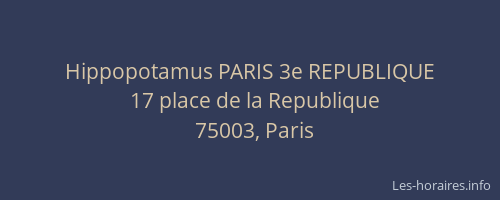 Hippopotamus PARIS 3e REPUBLIQUE