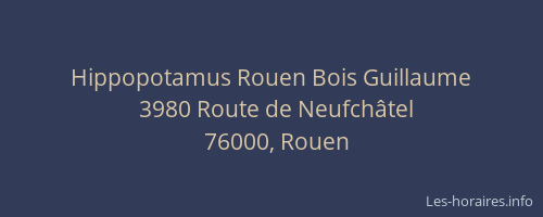 Hippopotamus Rouen Bois Guillaume