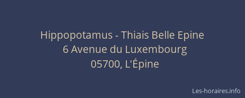 Hippopotamus - Thiais Belle Epine