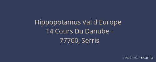 Hippopotamus Val d'Europe