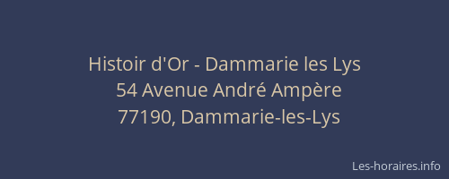 Histoir d'Or - Dammarie les Lys