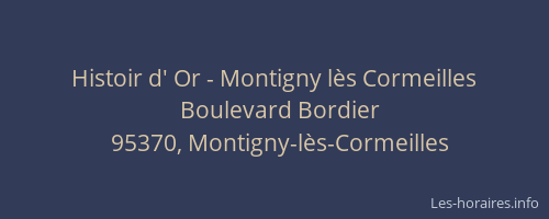Histoir d' Or - Montigny lès Cormeilles