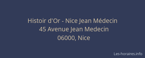 Histoir d'Or - Nice Jean Médecin