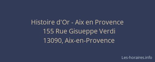 Histoire d'Or - Aix en Provence