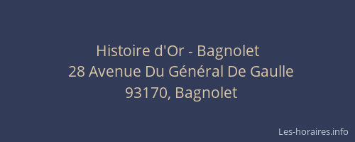 Histoire d'Or - Bagnolet