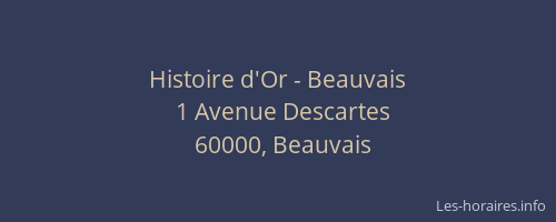 Histoire d'Or - Beauvais