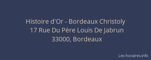 Histoire d'Or - Bordeaux Christoly
