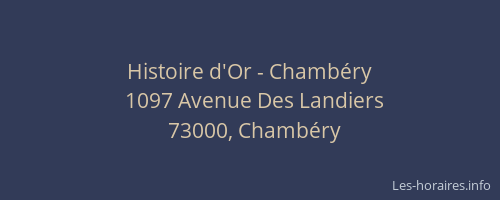 Histoire d'Or - Chambéry