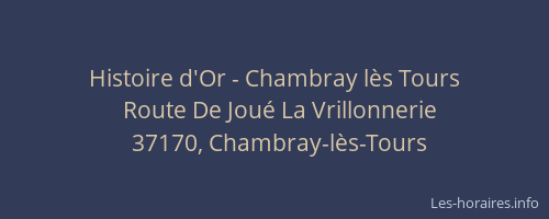 Histoire d'Or - Chambray lès Tours